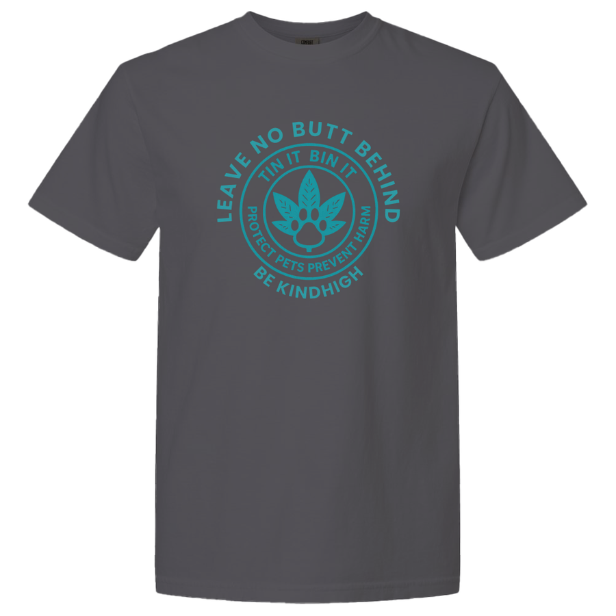 Leave No Butt Behind - Kindhigh Tin It &amp; Bin It - Pet Safety T Shirt